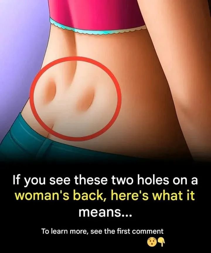 If you see thes twoholes on a womens bsck here what ot means