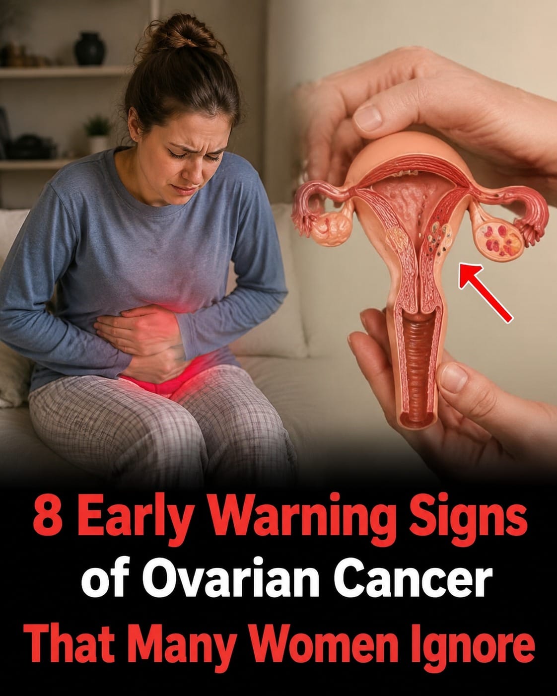 8 Early Warning Signs of Ovarian Cancer That Many Women Often Overlook in Their Daily Routine
