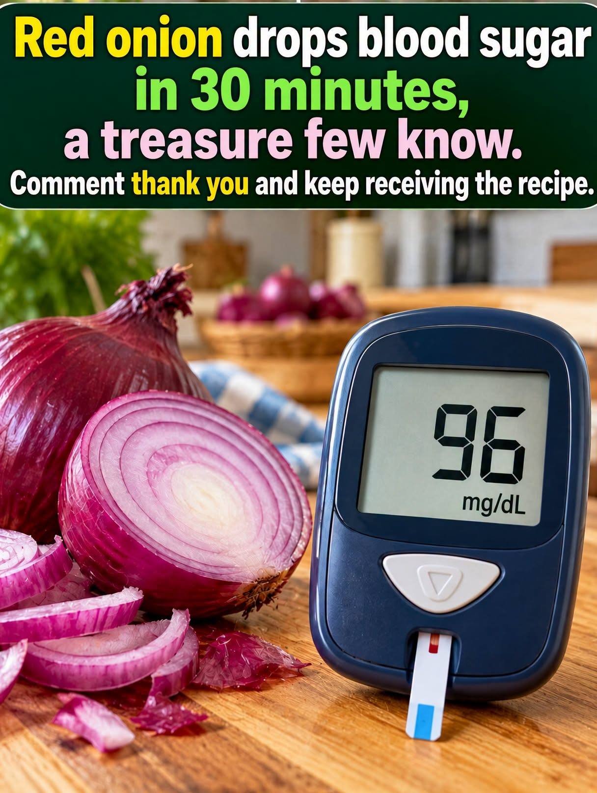 Red Onion Drops Blood Sugar in 30 Minutes? The Metabolic Reset Examined
